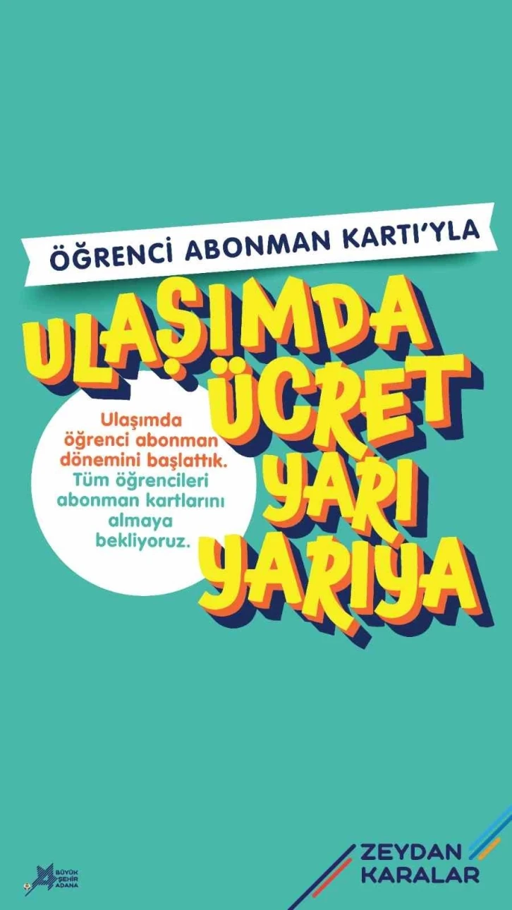 Adana Büyükşehir Belediyesinden öğrenciye ulaşımda büyük destek
