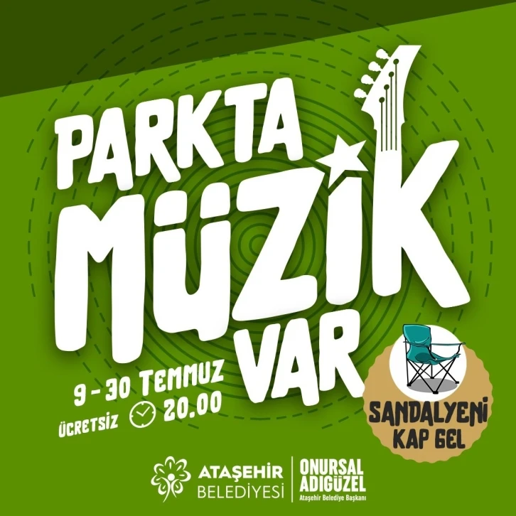 Ataşehir’deki parklar müzikle coşacak
