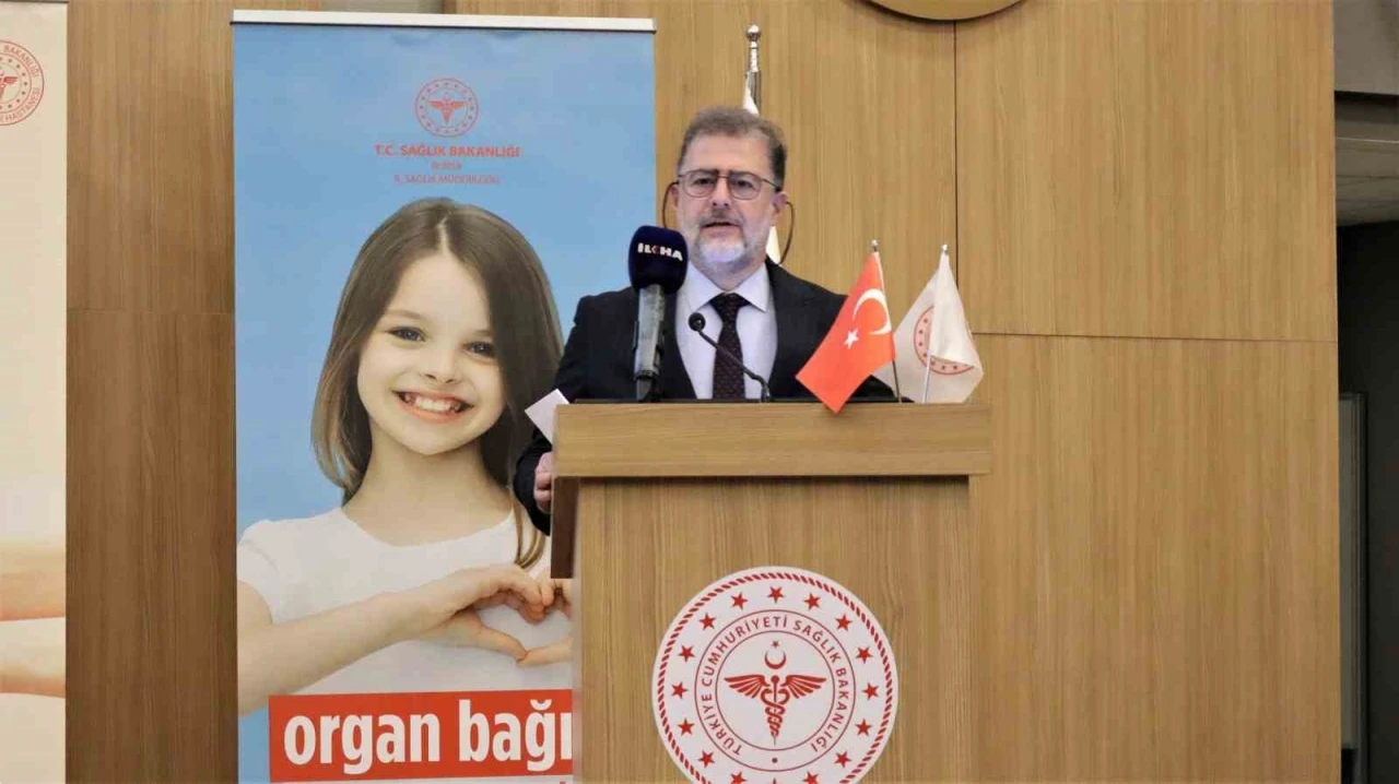 Bursa İl Sağlık Müdürü Dr. Orkun Yıldırım: "Her geçen gün organ nakli bekleyen hasta sayımız artıyor"
