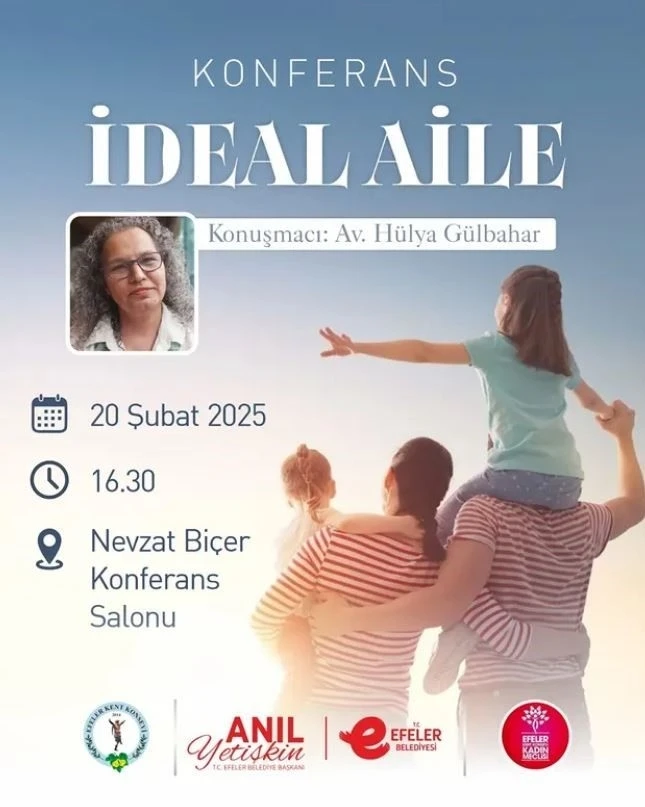 Efeler Belediyesi’nden "İdeal Aile" konferansı
