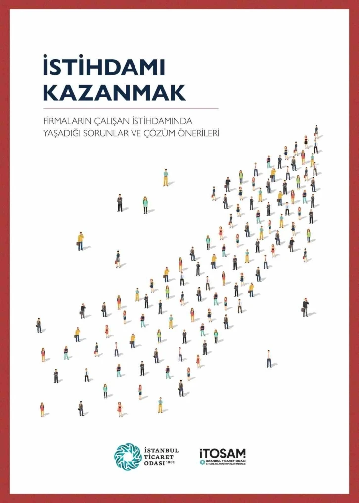 İTO’nun Stratejik Araştırmalar Merkezi “istihdam” raporunu yayınladı
