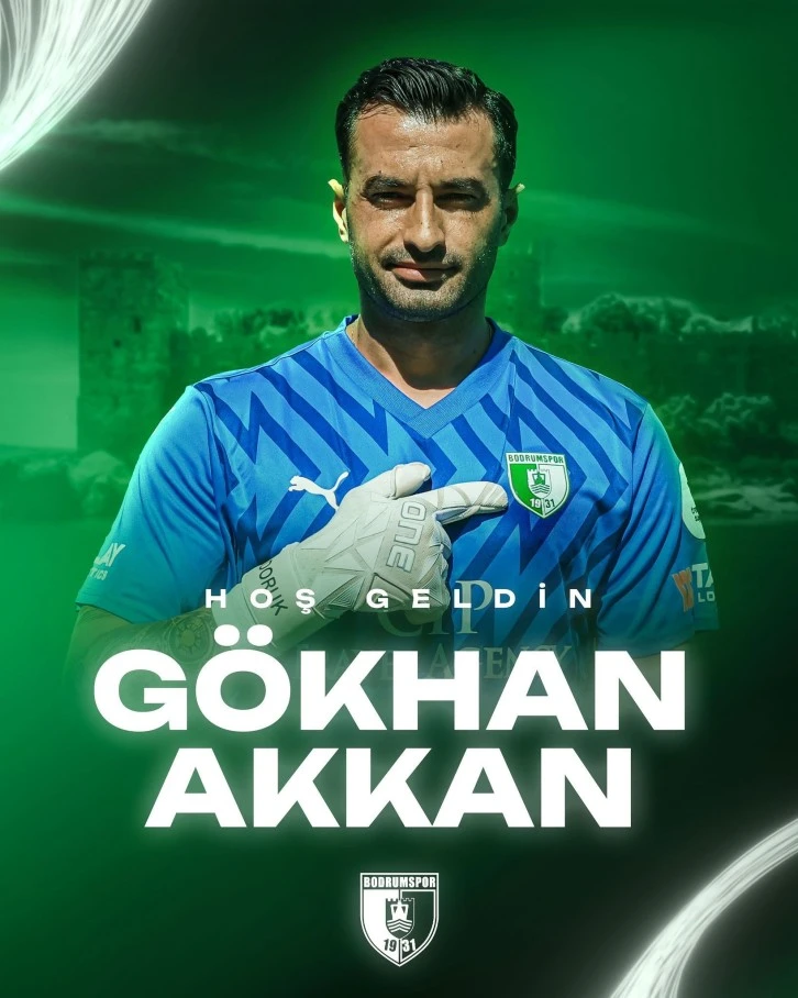 BODRUM FK, GÖKHAN AKKAN’I KADROSUNA KATTI