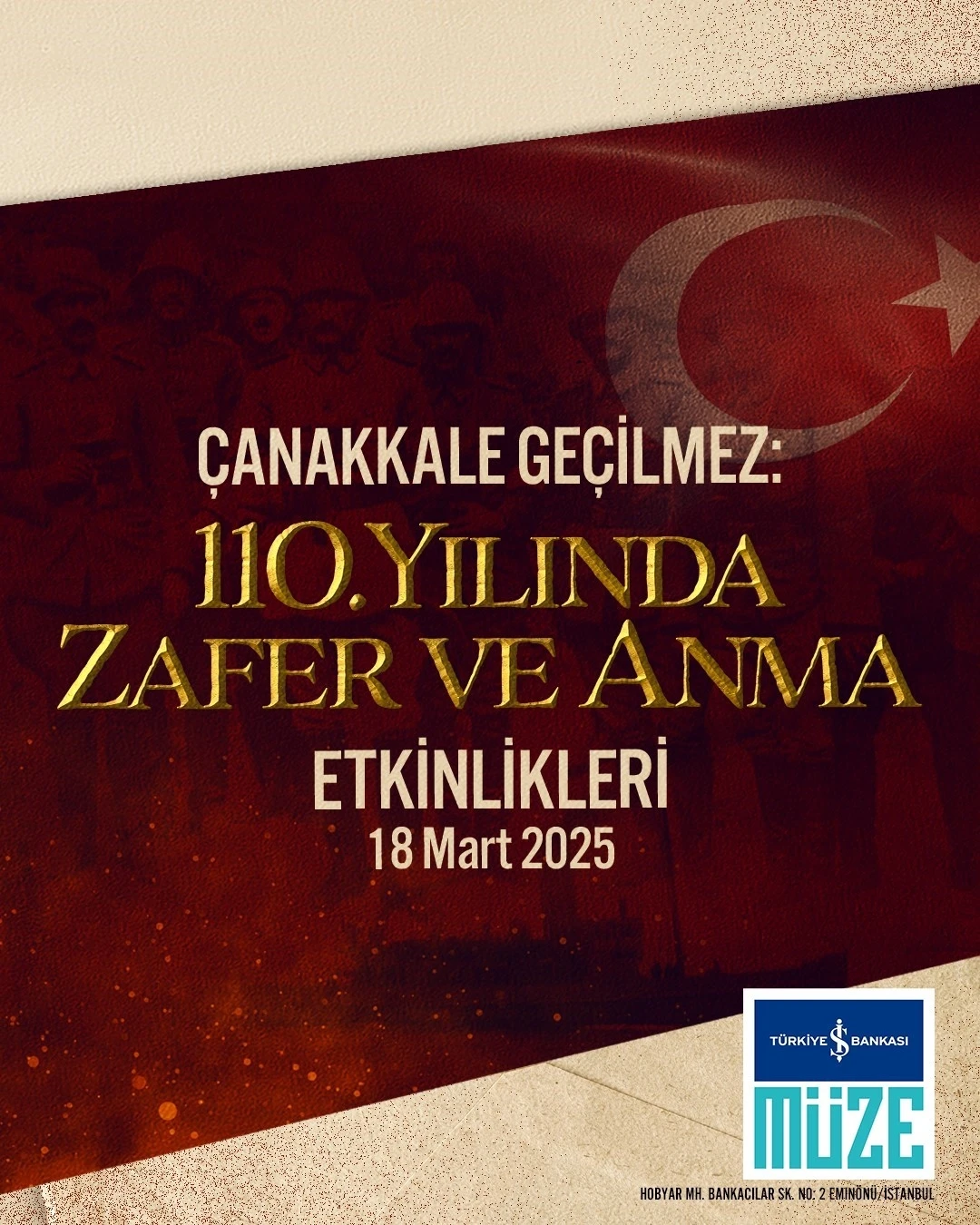 Türkiye İş Bankası Müzesi’nde Çanakkale Zaferi’nin 110. yıldönümü anılacak
