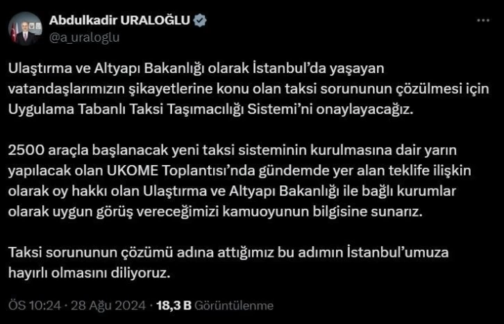 Ulaştırma ve Altyapı Bakanı Uraloğlu: "Uygulama Tabanlı Taksi Taşımacılığı Sistemi’ni onaylayacağız"
