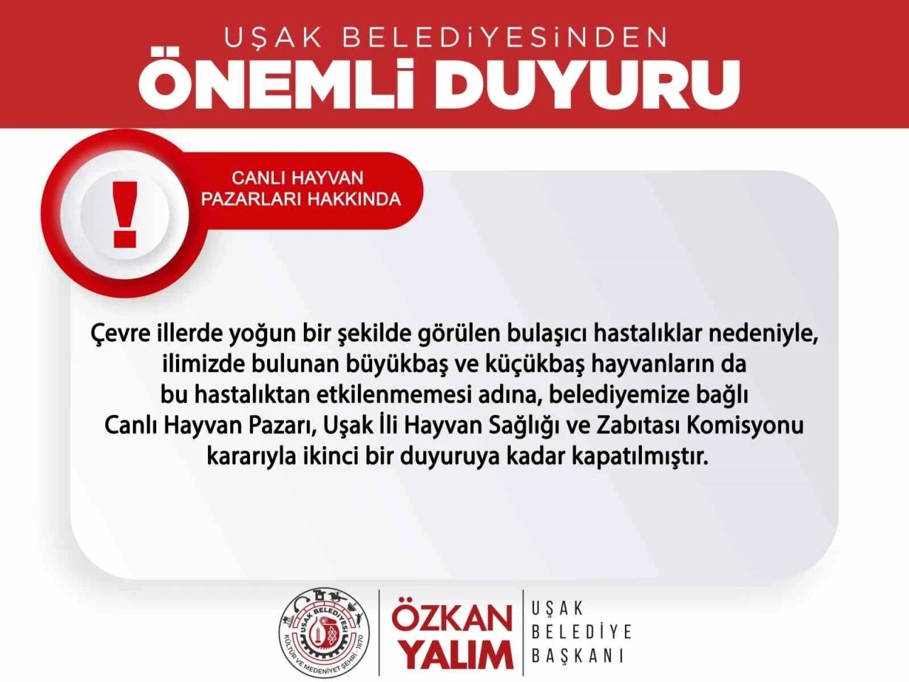 Uşak’ta Canlı Hayvan Pazarı ikinci bir duyuruya kadar kapandı
