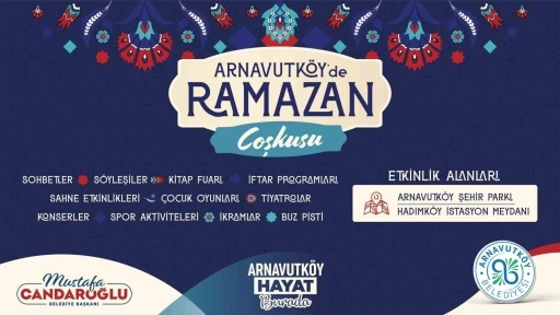 Arnavutköy’de Ramazan coşkusu
