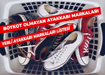  Boykot Olmayan Ayakkabı Markaları Hangileri? Yerli Ayakkabı Markaları Listesi