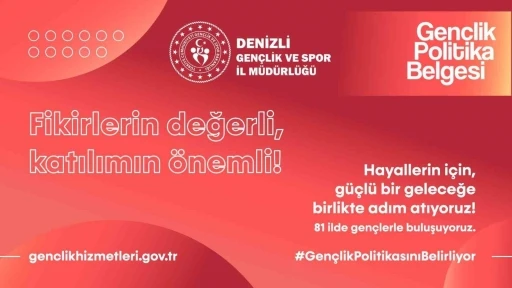 Gençlik politikaları için Denizli’de söz gençlerin
