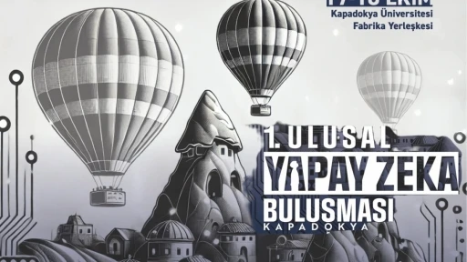 Kapadokya ’1. Yapay zeka buluşmasına’ ev sahipliği yapacak
