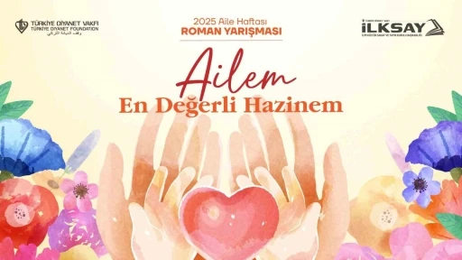 Türkiye Diyanet Vakfı’ndan “Ailem: En Değerli Hazinem” temalı roman yarışması
