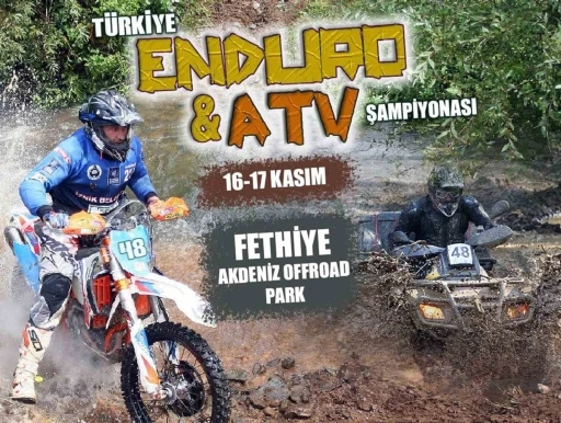 Türkiye Enduro ve ATV Şampiyonası'nın Finali Fethiye’de